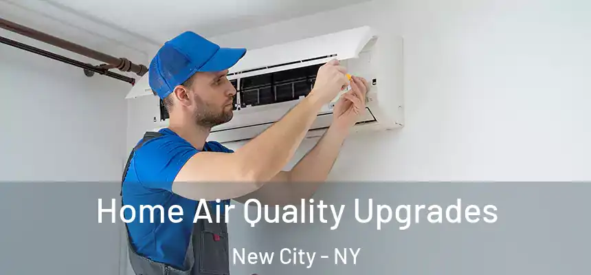 Home Air Quality Upgrades New City - NY
