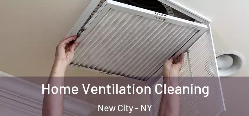 Home Ventilation Cleaning New City - NY