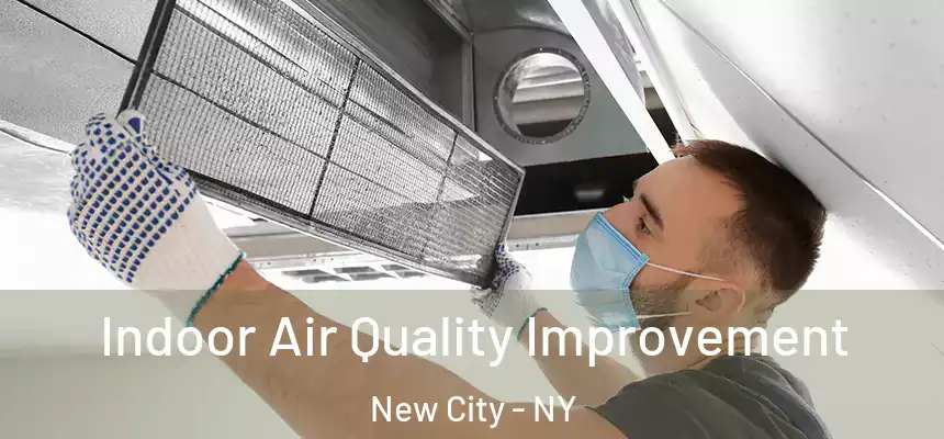 Indoor Air Quality Improvement New City - NY