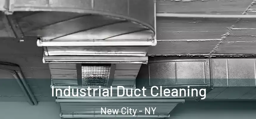 Industrial Duct Cleaning New City - NY