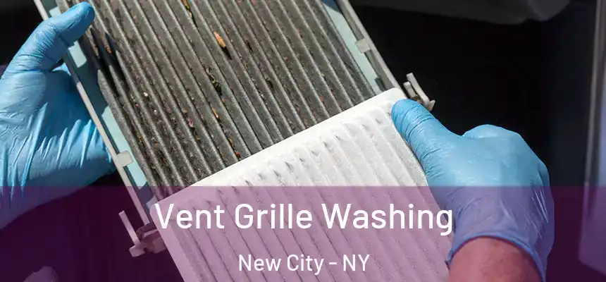 Vent Grille Washing New City - NY